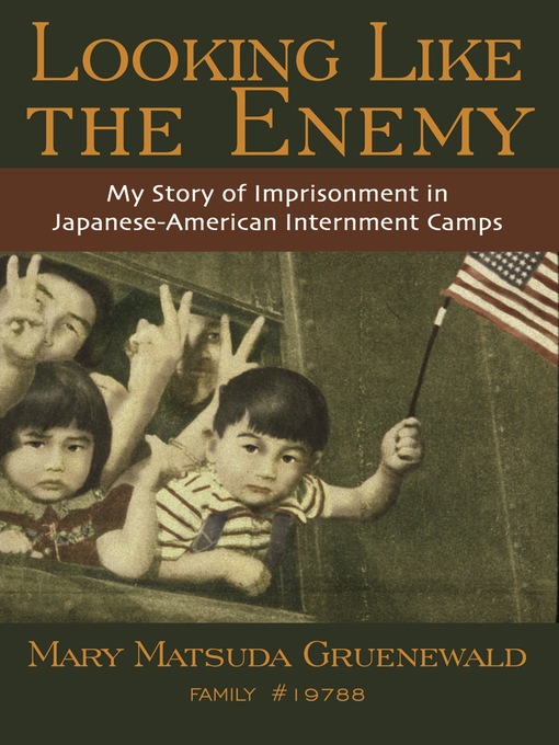 Title details for Looking Like the Enemy by Mary Matsuda Gruenewald - Available